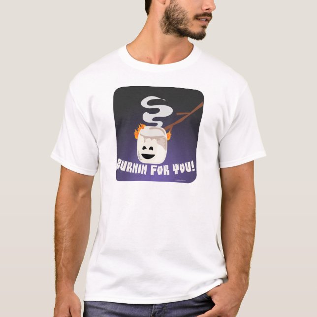 Marshmallow Burnin For You Cartoon Fun  T-Shirt (Front)