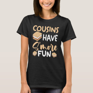 Marshmallow Camping Smores Camper Cousins Have S'm T-Shirt