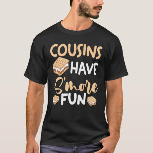 Marshmallow Camping Smores Camper Cousins Have S'm T-Shirt
