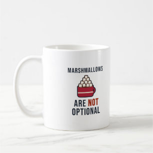 Marshmallows Are Not Optional Hot Cocoa Humour Coffee Mug