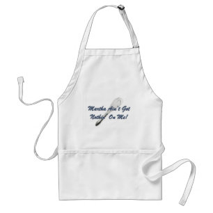 Martha Ain't Got Nothin' On Me! Standard Apron