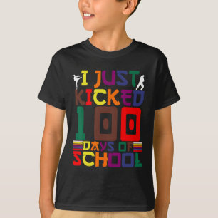 Martial Arts I Just Kicked 100 Days Of School Kara T-Shirt