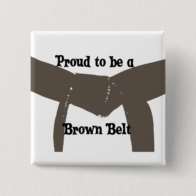Martial Arts Proud to be a Brown Belt 2 Inch Square Button (Front)