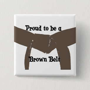 Martial Arts Proud to be a Brown Belt 2 Inch Square Button
