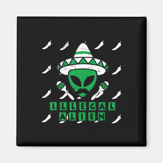 Martian Illegal Alien Mexican Area-51 Funny Hallow Magnet (Front)