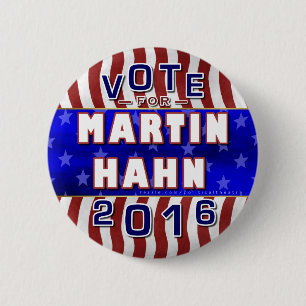 Martin Hahn President 2016 Election Independent 2 Inch Round Button
