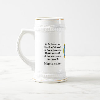 Martin Luther Beer Quote Stein