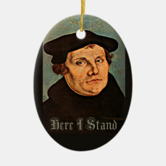 Martin Luther Here I Stand Ceramic Ornament