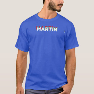 Martin Name Funny Name Martin 80s theme T-Shirt