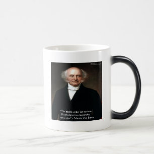 Martin Van Buren "Americans Live" Wisdom Gifts Magic Mug