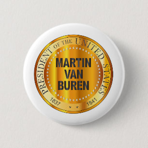 Martin Van Buren Gold Metal Stamp 2 Inch Round Button
