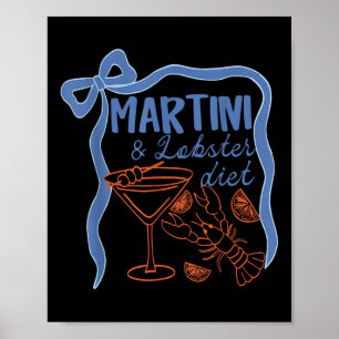 Martini And Lobster Diet Coastal Summer Funny Summ Poster