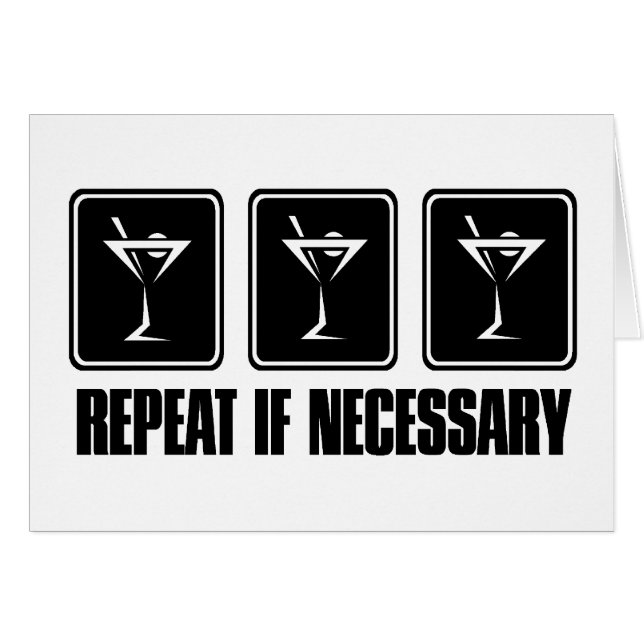 Martini Drink Signs - Repeat if Necessary (Front Horizontal)