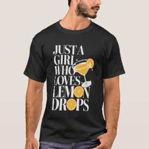 Martini Drinker Lemon Drop Cocktail Drinks T-Shirt