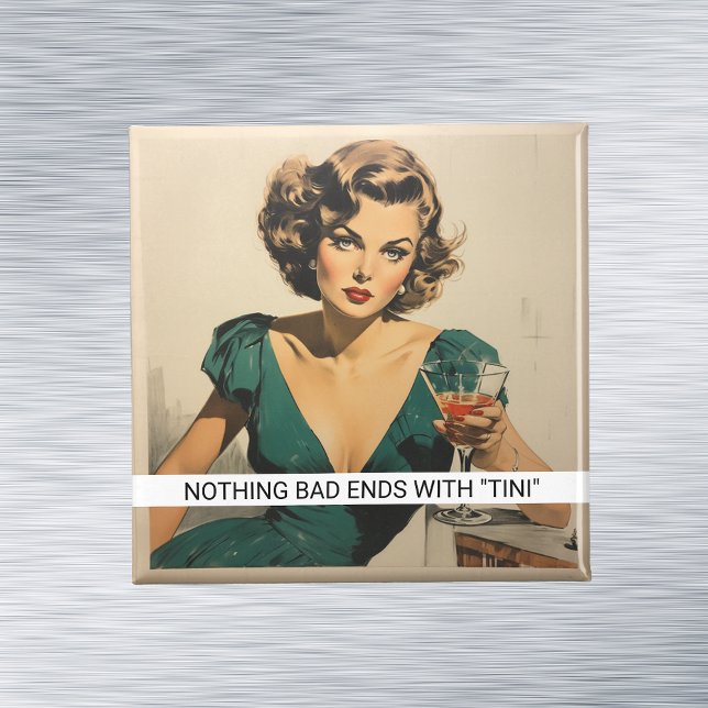 Martini Drinking Funny Retro 50s Saying Magnet (Creator Uploaded)