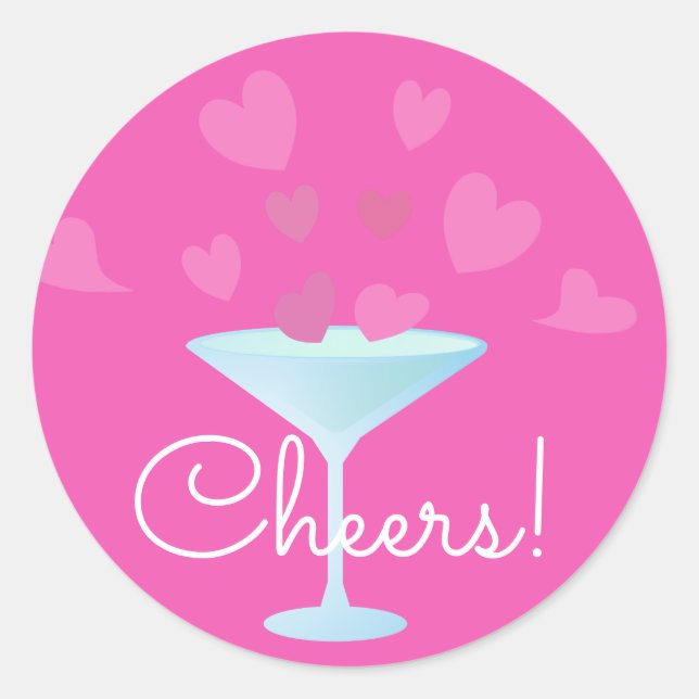 Martini Glass and Pink Hearts cheers Classic Round Sticker (Front)