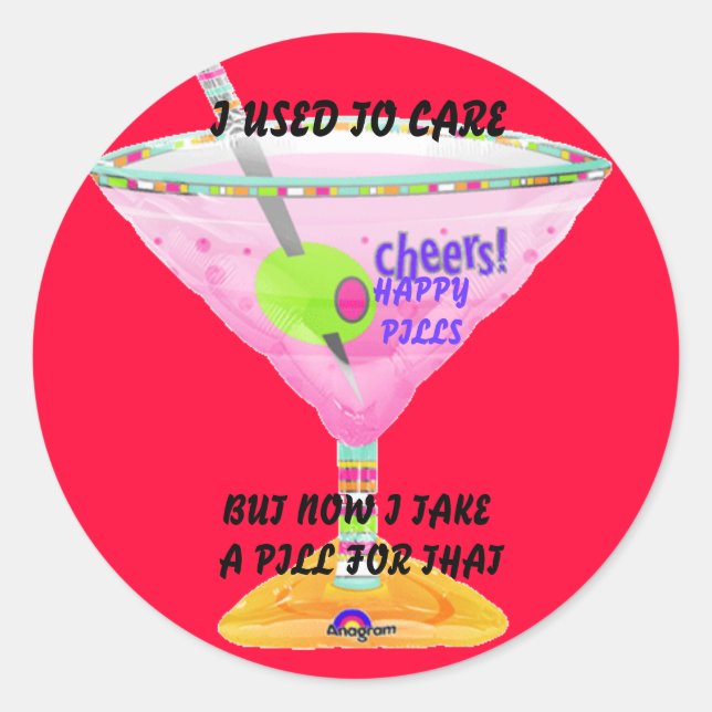 martiniheliumballoon,  I used to carenow I take... Classic Round Sticker (Front)