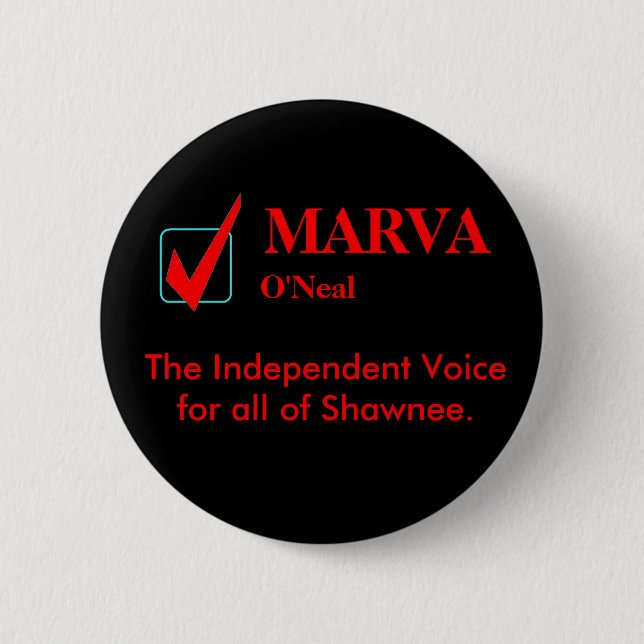 MARVA O'Neal, The Independent Voice... 2 Inch Round Button (Front)