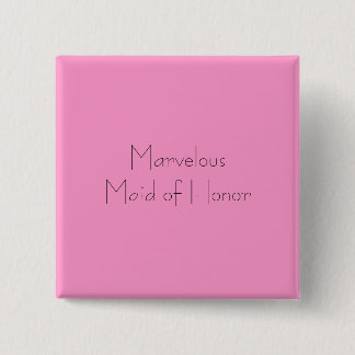 Marvellous Maid of Honour 2 Inch Square Button