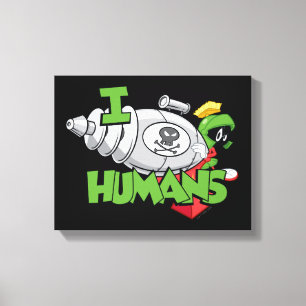 MARVIN THE MARTIAN™ I Laser Humans Canvas Print