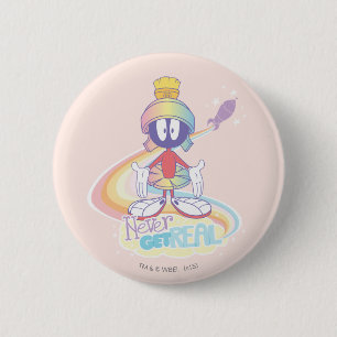 MARVIN THE MARTIAN™ Never Get Real 2 Inch Round Button