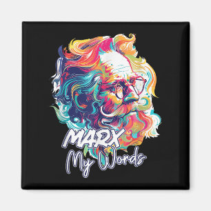 Marx My Words Funny Philosophy Lover Quote Philoso Magnet