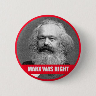 Marx Was Right 2 Inch Round Button