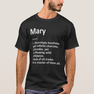 Mary Definition Personalized Name Funny Birthday G T-Shirt