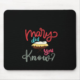 Mary Did You Know Christian Bible Verse Christmas Mouse Pad