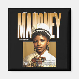 Mary Eliza Mahoney First Black Nurse Pioneer 1879 Magnet