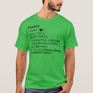 Mary Name Definition Mary Female Name T-Shirt