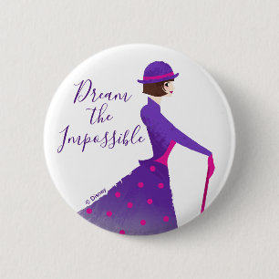 Mary Poppins   Dream the Impossible 2 Inch Round Button