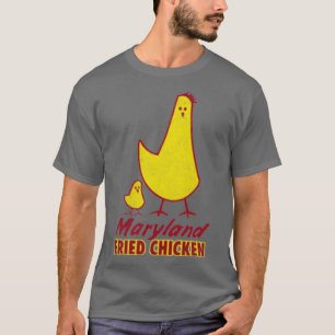 Maryland Fried Chicken  T-Shirt