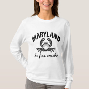 Maryland Is For Crabs T-Shirt