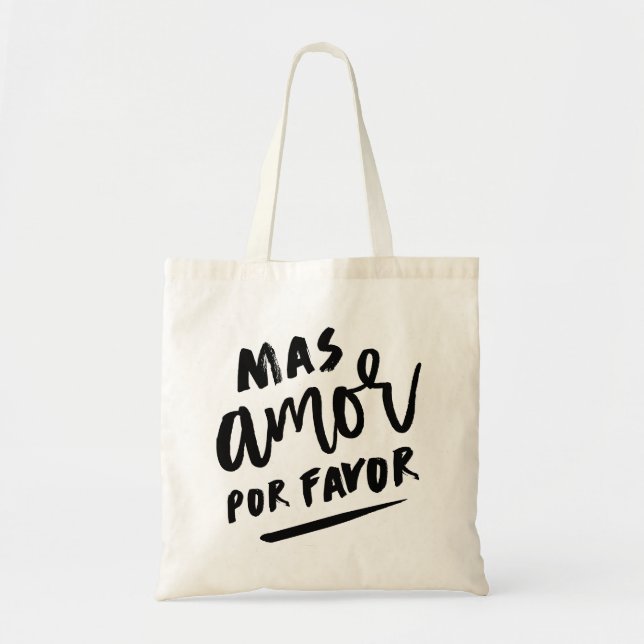 Mas Amor Por Favour Tote Bag (Front)