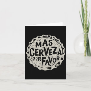 Mas Cerveza Por Favour - Mexican Beer Shirt Cinco Card