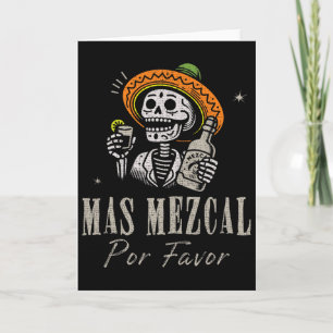 Mas Mezcal Por Favour Funny Cinco De Mayo Rtender Card