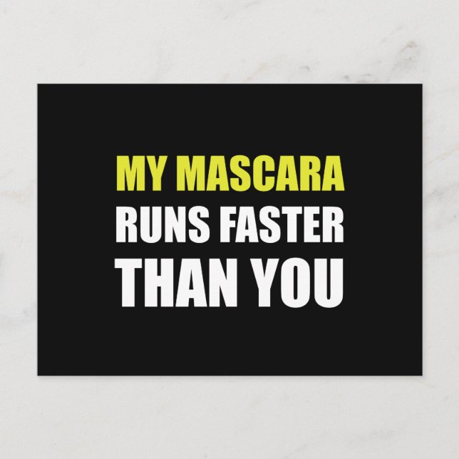 Mascara Runs Faster Postcard (Front)