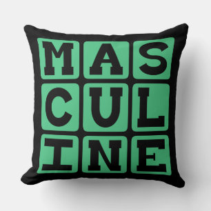 Masculine, Male Manliness Throw Pillow