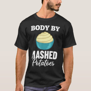 Mashed Potato Recipe Garlic Smashed Potatoes Vegan T-Shirt