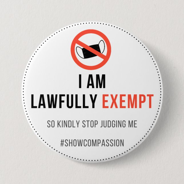 Mask exemption badge 3 inch round button (Front)