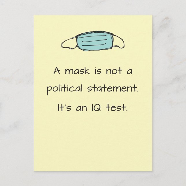 Mask Is Not a Political Statement: It's an IQ Test Postcard (Front)