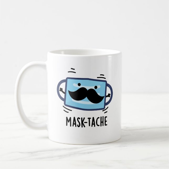 Mask-tache Funny Mask Moustache Pun   Coffee Mug (Left)