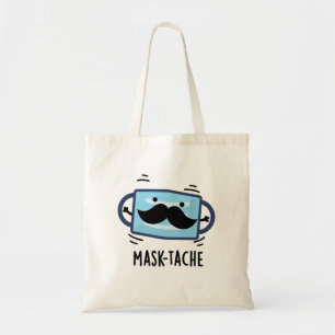 Mask-tache Funny Mask Moustache Pun Tote Bag