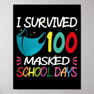 Masked 100 Days Of School Teacher Student Gift Poster
