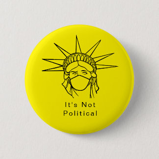 Masked Statue of Liberty - Not Political Button