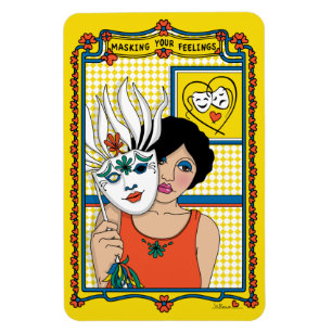 Masking Your Feelings_B_4x6 Refrigerator Magnet