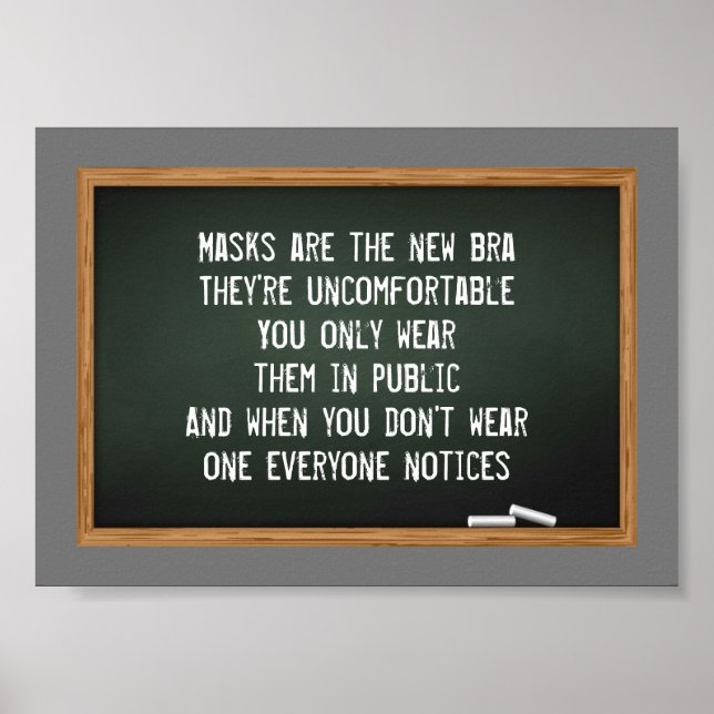 Masks are the new bra joke blackboard poster (Front)
