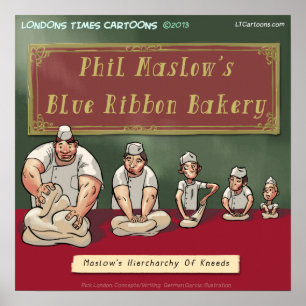 Maslows Bakery Kneeds Funny Poster