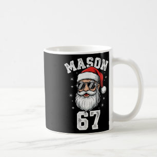 Mason 67 Cool Santa Christmas Six Seven Meme  Coffee Mug